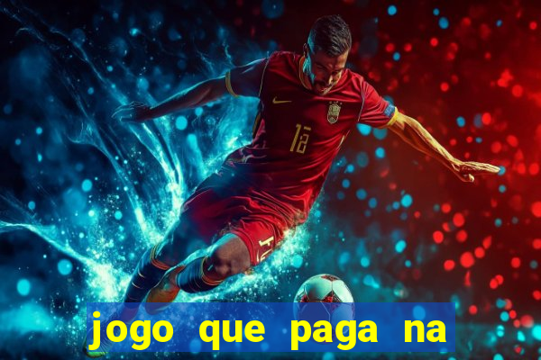 jogo que paga na hora via pix